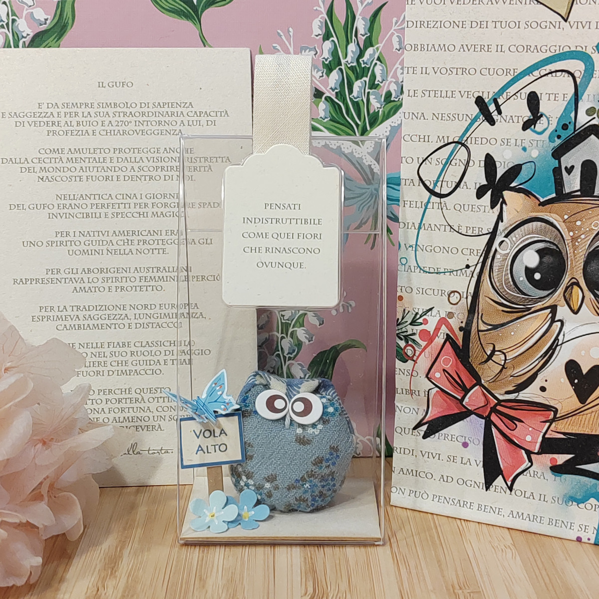 Gufetto azzurrino "Pensati indistruttibile... "