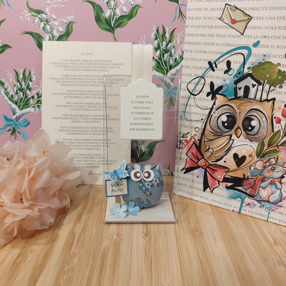 Gufetto azzurrino "La vita è come uno specchio..."